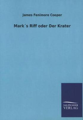 Cooper |  Mark´s Riff oder Der Krater | Buch |  Sack Fachmedien