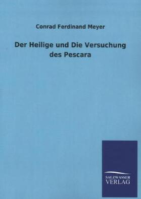 Meyer |  Der Heilige und Die Versuchung des Pescara | Buch |  Sack Fachmedien