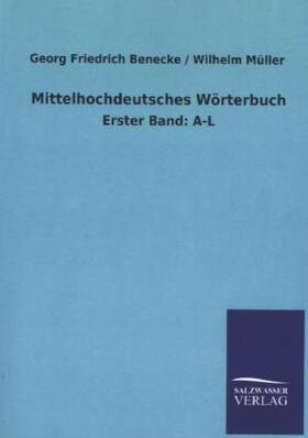 Benecke / Müller |  Mittelhochdeutsches Wörterbuch | Buch |  Sack Fachmedien