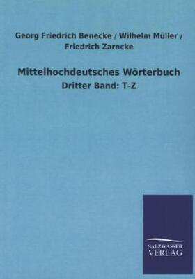 Benecke / Müller / Zarncke |  Mittelhochdeutsches Wörterbuch | Buch |  Sack Fachmedien