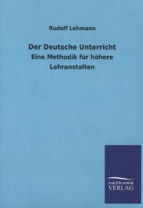 Lehmann |  Der Deutsche Unterricht | Buch |  Sack Fachmedien
