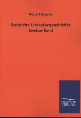 Koenig |  Deutsche Literaturgeschichte | Buch |  Sack Fachmedien