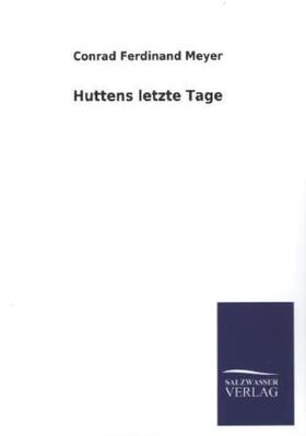 Meyer |  Huttens letzte Tage | Buch |  Sack Fachmedien