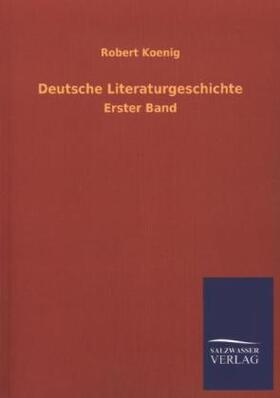 Koenig |  Deutsche Literaturgeschichte | Buch |  Sack Fachmedien