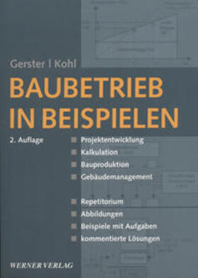 Gerster / Kohl |  Baubetrieb in Beispielen | Buch |  Sack Fachmedien
