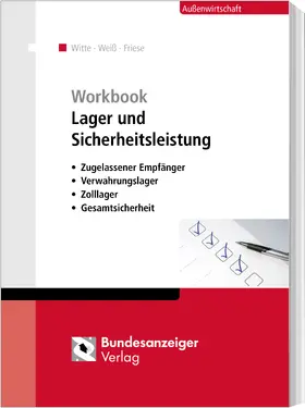 Witte / Weiß / Friese |  Workbook Lager und Sicherheitsleistung | Buch |  Sack Fachmedien