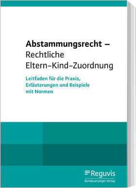  Abstammungsrecht - Rechtliche Eltern-Kind-Zuordnung | Buch |  Sack Fachmedien