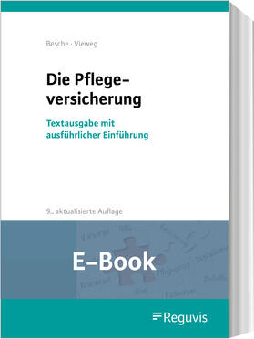 Besche / Vieweg |  Die Pflegeversicherung (E-Book) | eBook | Sack Fachmedien