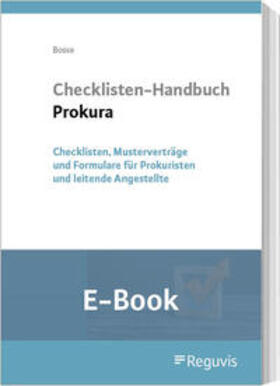 Bosse |  Checklisten-Handbuch Prokura (E-Book) | eBook | Sack Fachmedien