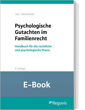 Lack / Hammesfahr | Psychologische Gutachten im Familienrecht (E-Book) | E-Book | sack.de