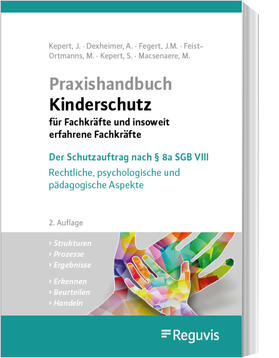 Dexheimer / Fegert / Macsenaere | Praxishandbuch Kinderschutz für Fachkräfte und insoweit erfahrene Fachkräfte | Buch | 978-3-8462-1468-8 | sack.de