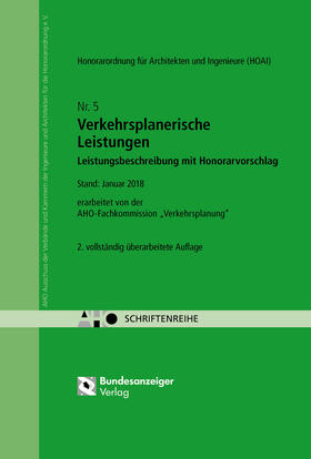 AHO Ausschuss der Ingenieurverbände und Ingenieurkammern für die Honorarordnung e.V. |  Verkehrsplanerische Leistungen - Leistungsbeschreibung mit Honorarvorschlag Onlineversion | Datenbank |  Sack Fachmedien