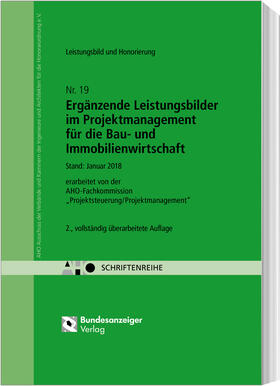 AHO Ausschuss der Verbände und Kammern der Ingenieure und Architekten für die Honorarordnung e.V. |  Ergänzende Leistungsbilder im Projektmanagement für die Bau- und Immobilienwirtschaft Onlineversion | Online-Buch | Sack Fachmedien