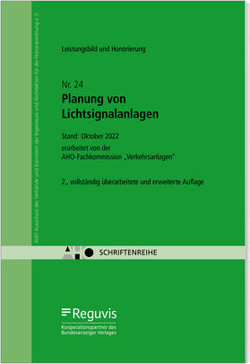 AHO Ausschuss der Verbände und Kammern der Ingenieure und Architekten für die Honorarordnung e.V. |  Leistungsbild und Honorierung – Planung von Lichtsignalanlagen Onlineversion | Online-Buch | Sack Fachmedien