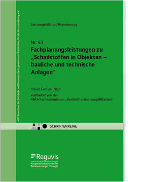 AHO Ausschuss der Verbände und Kammern der Ingenieure und Architekten für die Honorarordnung e.V. |  Fachplanungsleistungen zu „Schadstoffen in Objekten – bauliche und technische Anlagen“ Onlineversion | Online-Buch | Sack Fachmedien