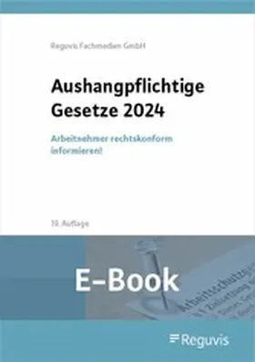 Reguvis Fachmedien GmbH |  Aushangpflichtige Gesetze | eBook | Sack Fachmedien