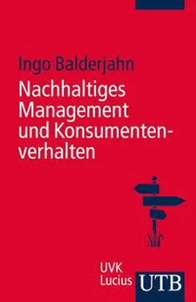 Balderjahn |  Nachhaltiges Management und Konsumentenverhalten | eBook | Sack Fachmedien