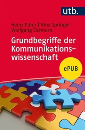 Springer / Eichhorn / Pürer |  Grundbegriffe der Kommunikationswissenschaft | eBook | Sack Fachmedien