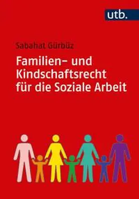 Gürbüz |  Familien- und Kindschaftsrecht für die Soziale Arbeit | eBook | Sack Fachmedien