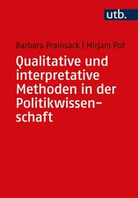 Prainsack / Pot |  Qualitative und interpretative Methoden in der Politikwissenschaft | eBook | Sack Fachmedien