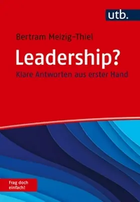 Melzig-Thiel |  Leadership? Frag doch einfach! | eBook | Sack Fachmedien