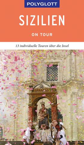 Köthe / Schetar |  POLYGLOTT on tour Reiseführer Sizilien | eBook | Sack Fachmedien