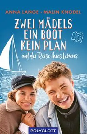 Lange / Knodel |  Zwei Mädels, ein Boot, kein Plan | eBook | Sack Fachmedien