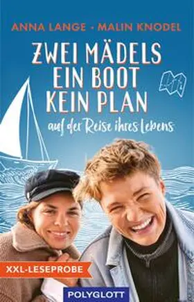 Lange / Knodel | XXL-Leseprobe: Zwei Mädels, ein Boot, kein Plan | E-Book | sack.de