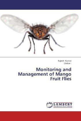 Kumar |  Monitoring and Management of Mango Fruit Flies | Buch |  Sack Fachmedien