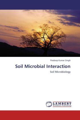 Singh |  Soil Microbial Interaction | Buch |  Sack Fachmedien