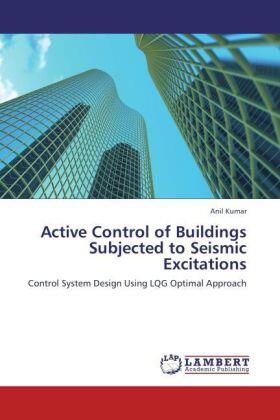 Kumar |  Active Control of Buildings Subjected to Seismic Excitations | Buch |  Sack Fachmedien