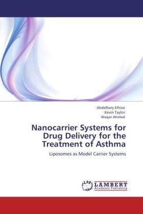 Elhissi / Taylor / Ahmed |  Nanocarrier Systems for Drug Delivery for the Treatment of Asthma | Buch |  Sack Fachmedien