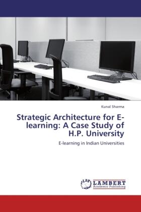 Sharma |  Strategic Architecture for E-learning: A Case Study of H.P. University | Buch |  Sack Fachmedien