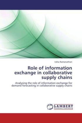 Ramanathan |  Role of information exchange in collaborative supply chains | Buch |  Sack Fachmedien