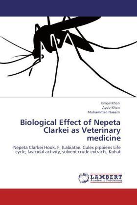 Khan / Naeem |  Biological Effect of Nepeta Clarkei as Veterinary medicine | Buch |  Sack Fachmedien