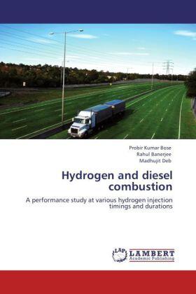 Bose / Banerjee / Deb |  Hydrogen and diesel combustion | Buch |  Sack Fachmedien