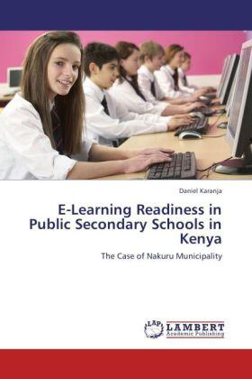 Karanja |  E-Learning Readiness in Public Secondary Schools in Kenya | Buch |  Sack Fachmedien