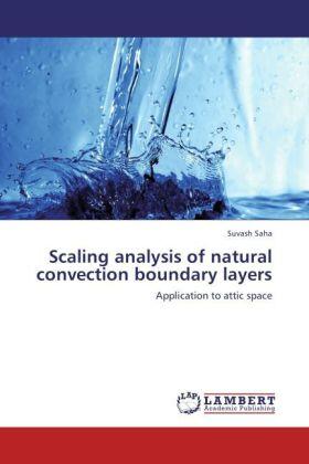 Saha |  Scaling analysis of natural convection boundary layers | Buch |  Sack Fachmedien