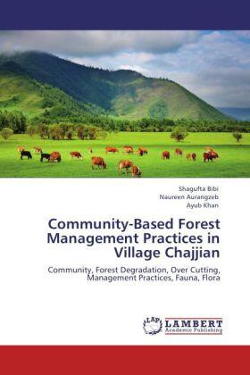 Bibi / Aurangzeb / Khan |  Community-Based Forest Management Practices in Village Chajjian | Buch |  Sack Fachmedien
