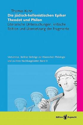 Kuhn-Treichel |  Die jüdisch-hellenistischen Epiker Theodot und Philon | Buch |  Sack Fachmedien