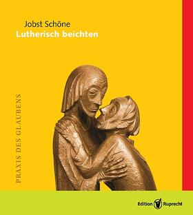 Schöne |  Lutherisch beichten (Einzelheft) | Buch |  Sack Fachmedien