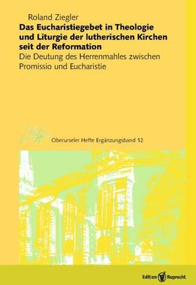 Ziegler |  Ziegler, R: Eucharistiegebet in Theologie und Liturgie | Buch |  Sack Fachmedien