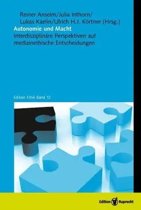 Anselm / Inthorn / Kaelin |  Autonomie und Macht | Buch |  Sack Fachmedien