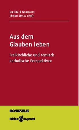 Neumann / Stolze |  Aus dem Glauben leben | Buch |  Sack Fachmedien