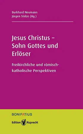 Neumann / Stolze |  Jesus Christus - Sohn Gottes und Erlöser | eBook | Sack Fachmedien