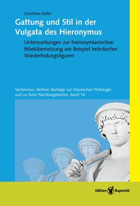 Keller |  Gattung und Stil in der Vulgata des Hieronymus | Buch |  Sack Fachmedien