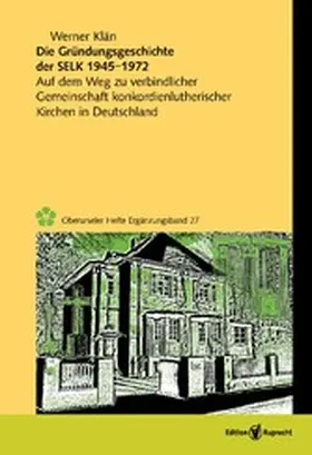 Klän |  Die Gründungsgeschichte der Selbständigen Evangelisch-Lutherischen Kirche 1945-1972 | eBook | Sack Fachmedien