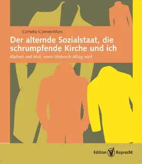 Coenen-Marx |  Der alternde Sozialstaat, die schrumpfende Kirche und ich | Buch |  Sack Fachmedien