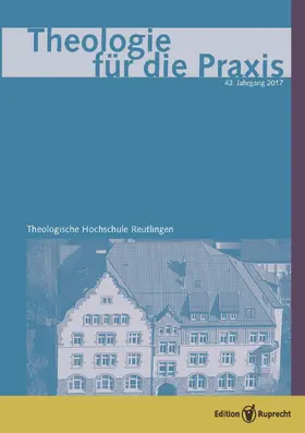 Barthel / Eschmann / Voigt |  Theologie für die Praxis - Jahrbuch 2017 | eBook | Sack Fachmedien