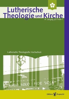 Behrens / Klän |  Lutherische Theologie und Kirche, Heft 01/2017 | eBook | Sack Fachmedien